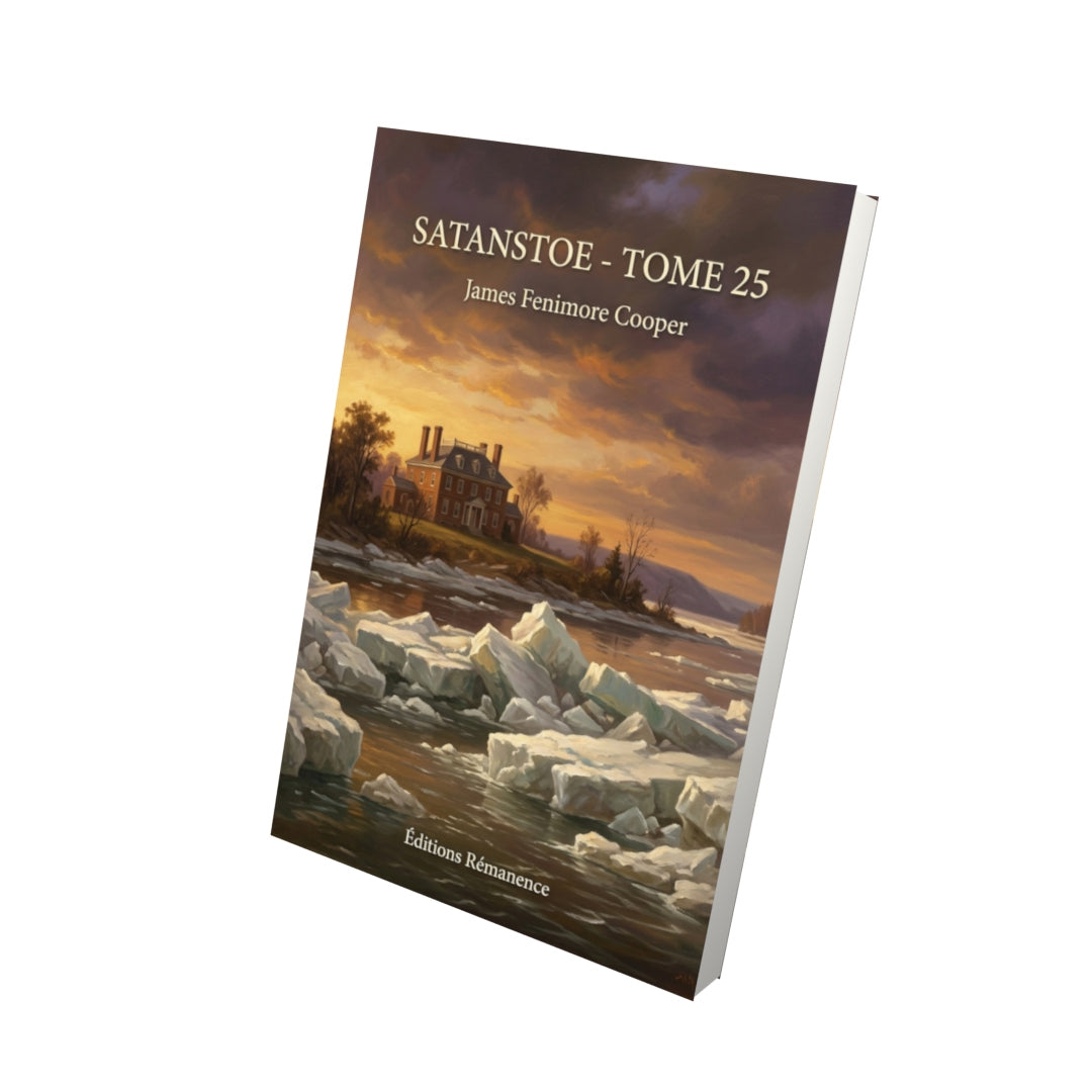 Livre Satanstoe - Tome 25 par James Fenimore Cooper - Vue 3D - Editions Remanence