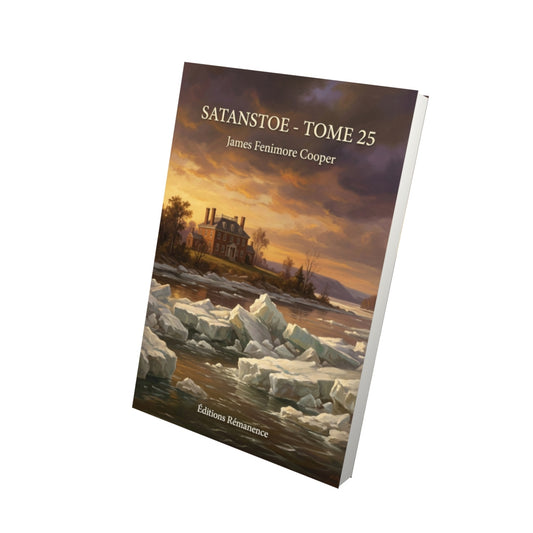 Livre Satanstoe - Tome 25 par James Fenimore Cooper - Vue 3D - Editions Remanence