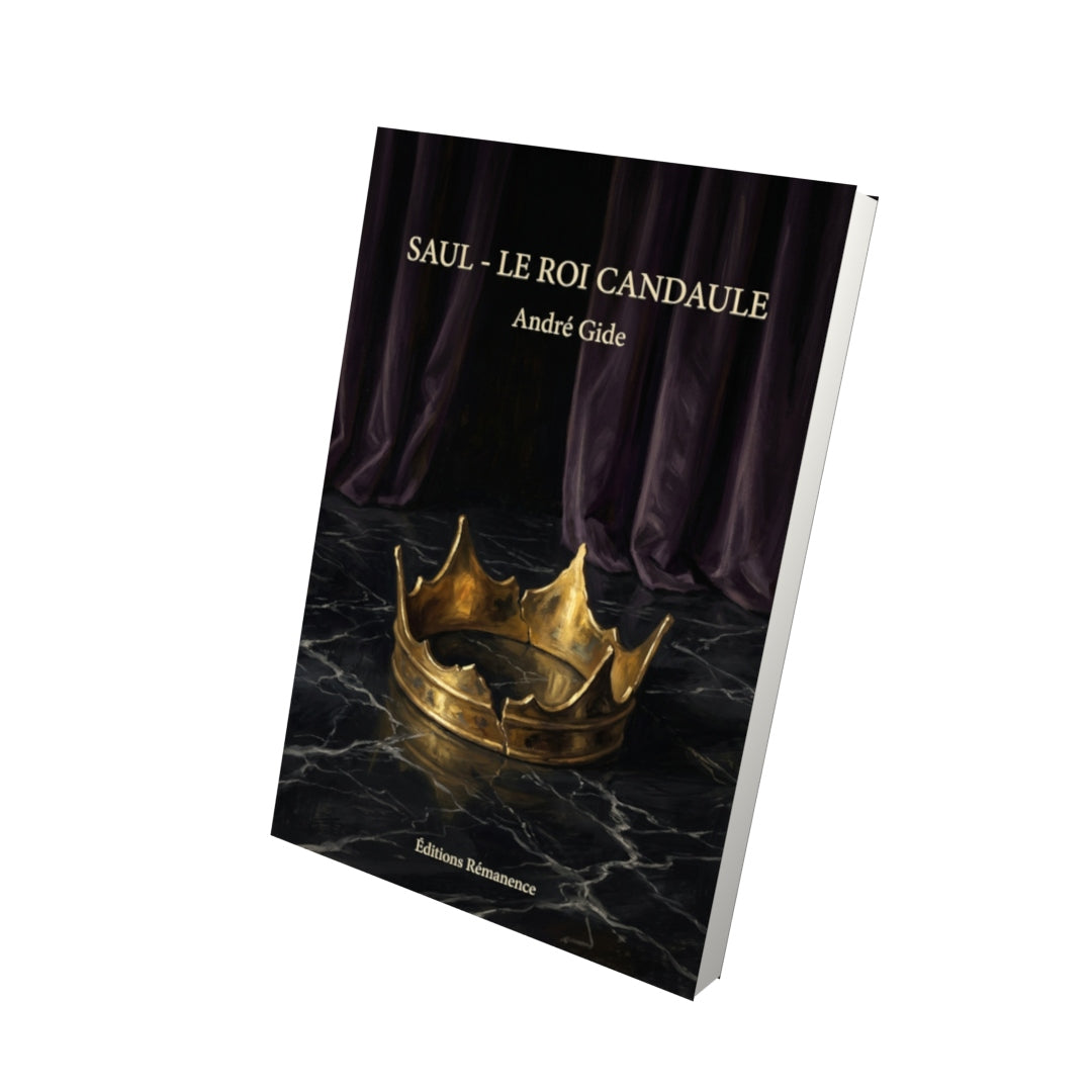 Livre Saul - Le roi Candaule par André Gide - Vue 3D - Editions Remanence