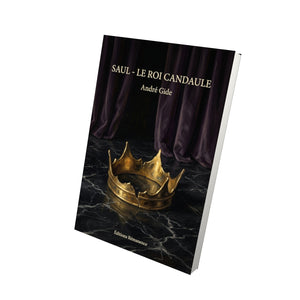 Saul - Le roi Candaule - André Gide