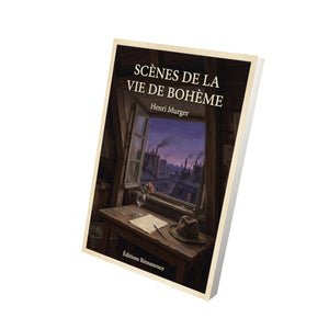 Scènes de la vie de Bohème - Henri Murger