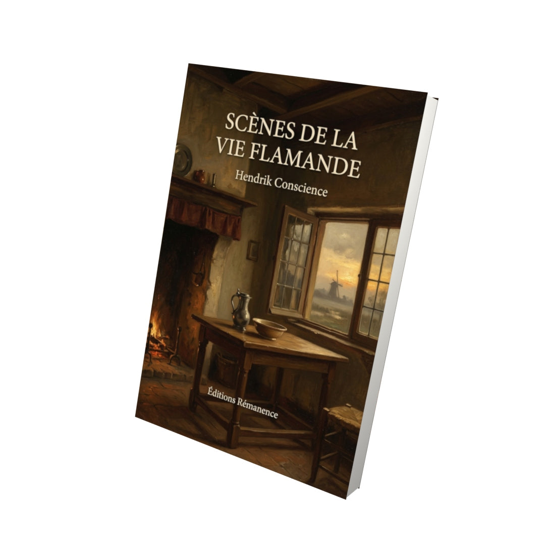 Livre Scènes de la vie flamande par Hendrik Conscience - Vue 3D - Editions Remanence
