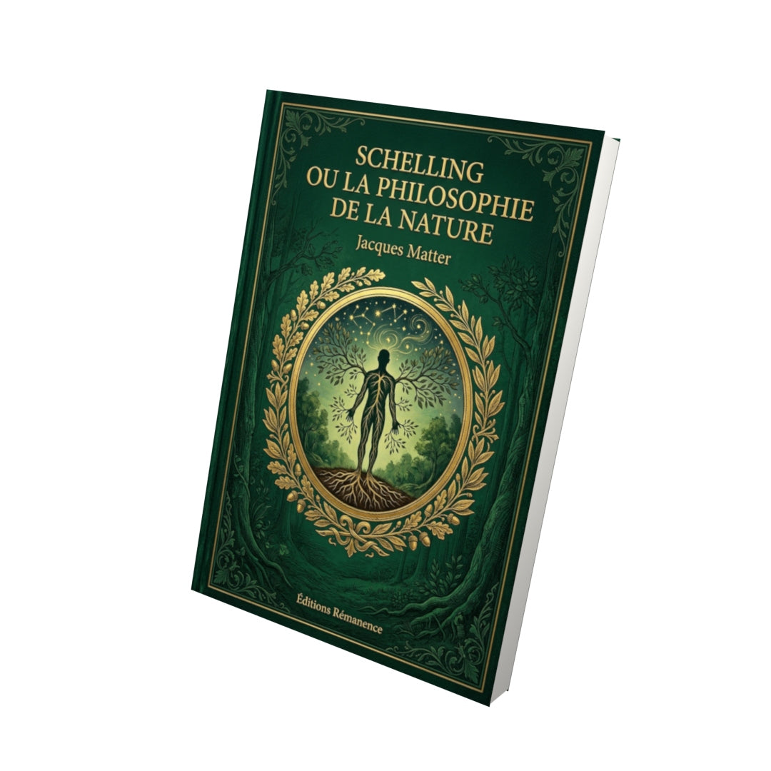 Livre Schelling ou la Philosophie de la nature par Jacques Matter - Vue 3D - Editions Remanence
