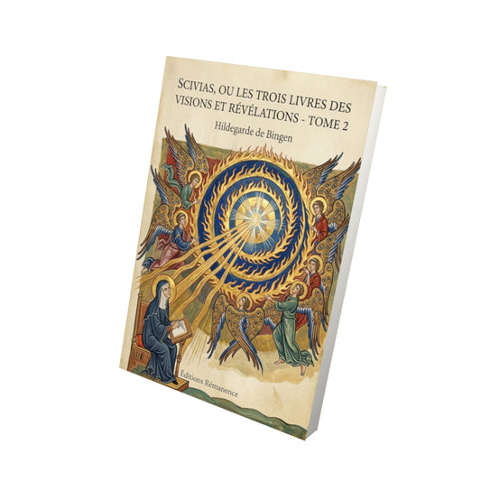Livre Scivias, ou Les trois livres des visions et révélations - Tome 2 par Hildegarde de Bingen - Vue 3D - Editions Remanence