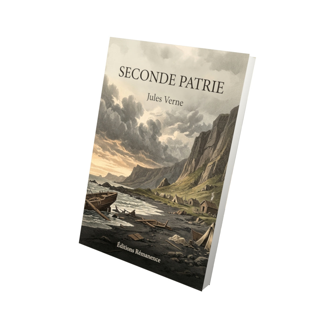 Livre Seconde Patrie par Jules Verne - Vue 3D - Editions Remanence
