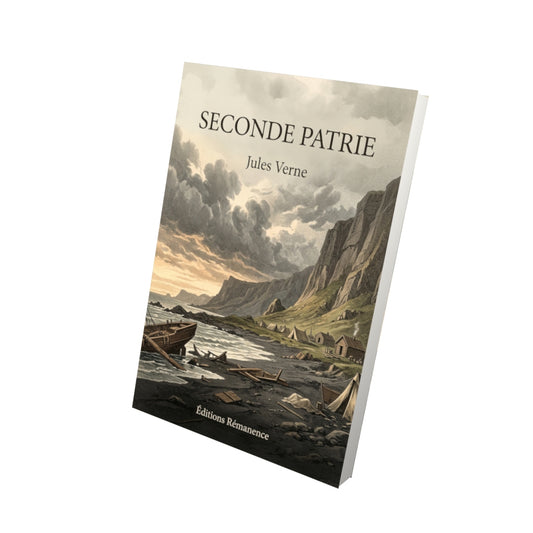 Livre Seconde Patrie par Jules Verne - Vue 3D - Editions Remanence