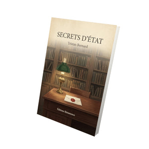 Secrets d'État - Tristan Bernard