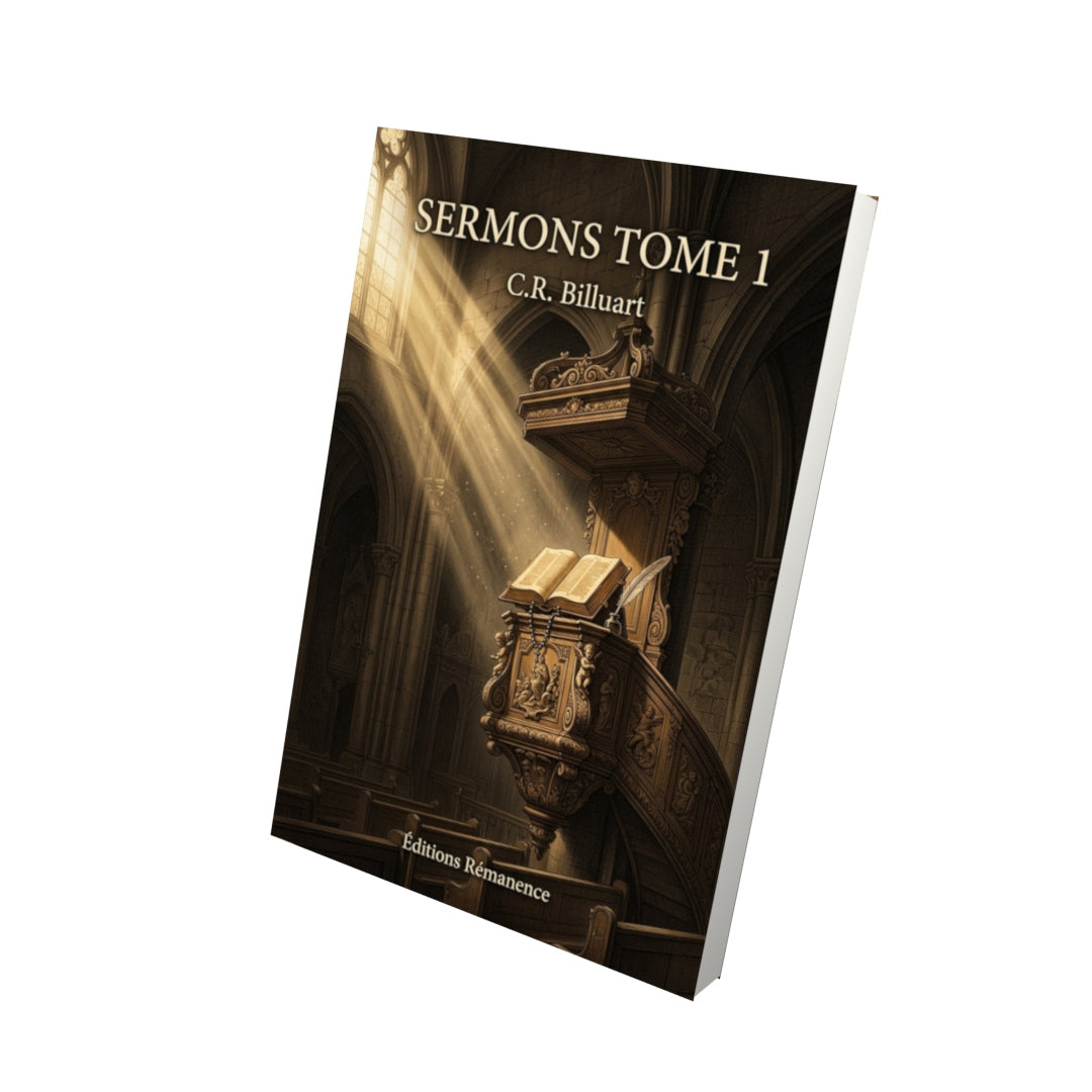 Livre Sermons Tome 1 - C.R. Billuart - Vue 3D - Editions Remanence