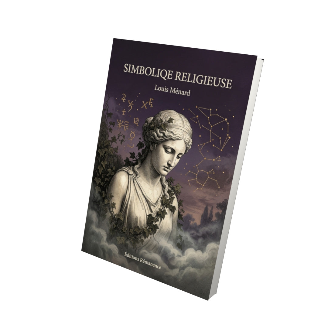 Livre Simboliqe Religieuse par Louis Ménard - Vue 3D - Editions Remanence