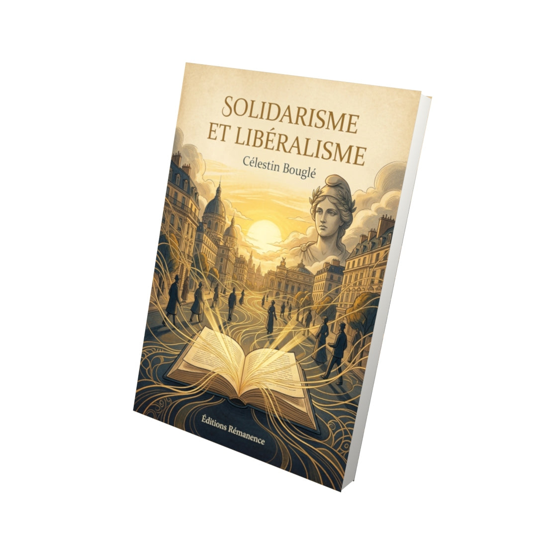 Livre Solidarisme et libéralisme par Célestin Bouglé - Vue 3D - Editions Remanence