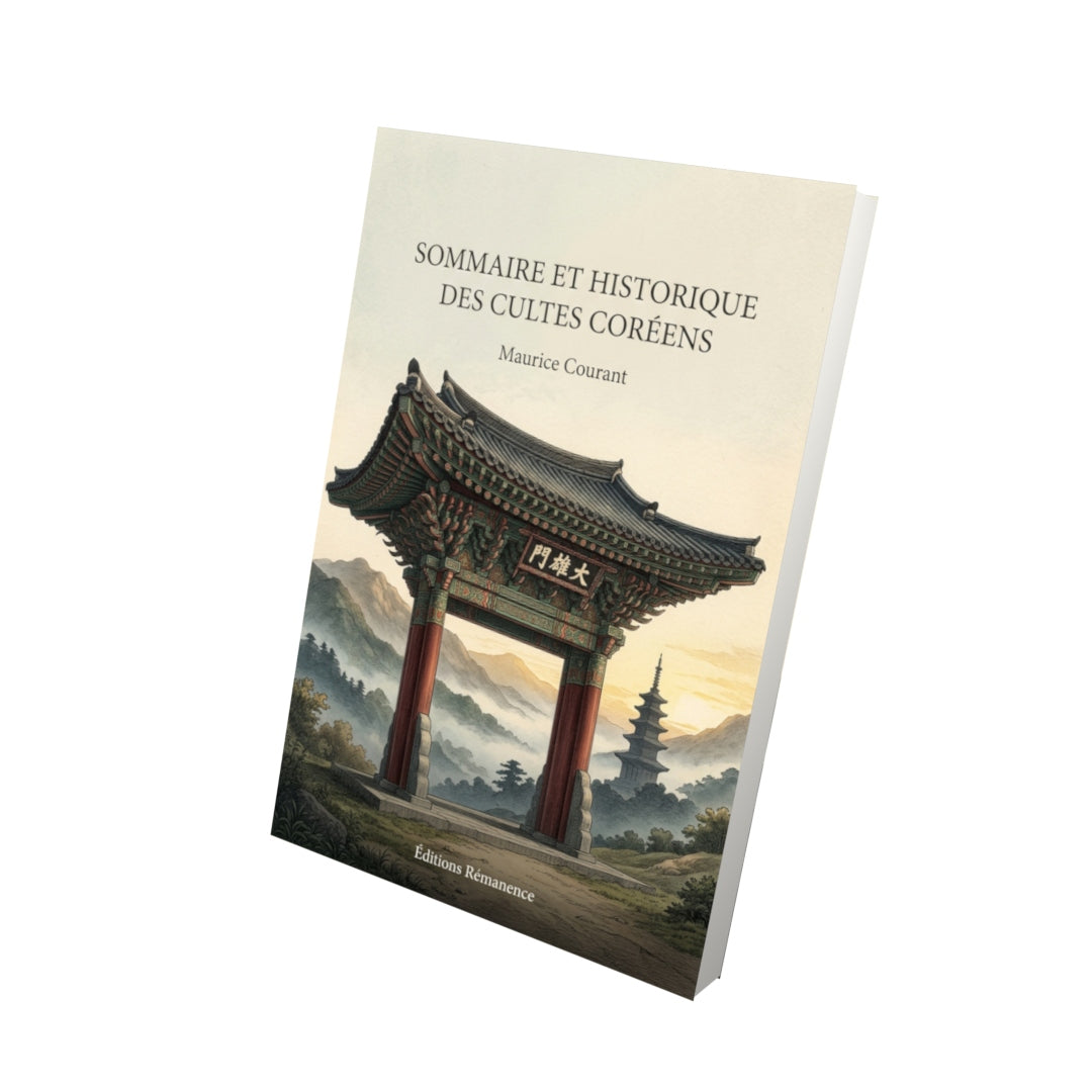 Livre Sommaire et historique des cultes coréens par Maurice Courant - Vue 3D - Editions Remanence