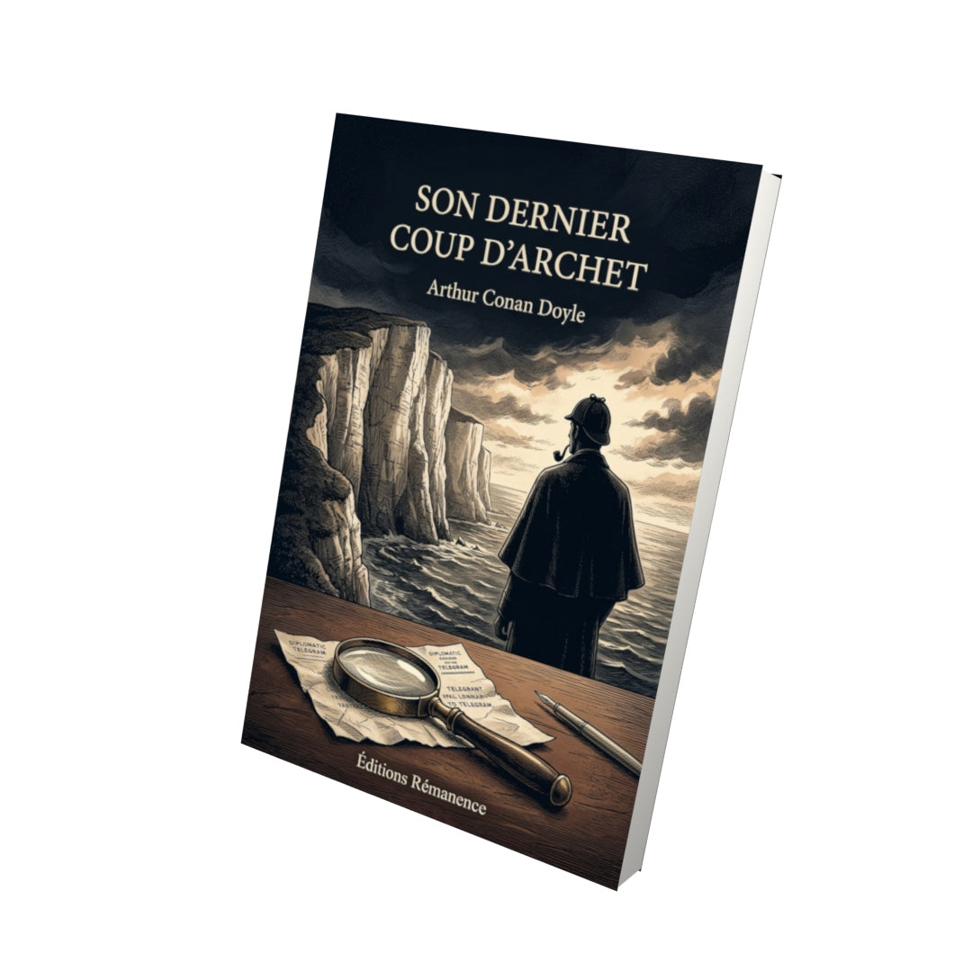 Livre Son Dernier Coup d’Archet par Arthur Conan Doyle - Vue 3D - Editions Remanence