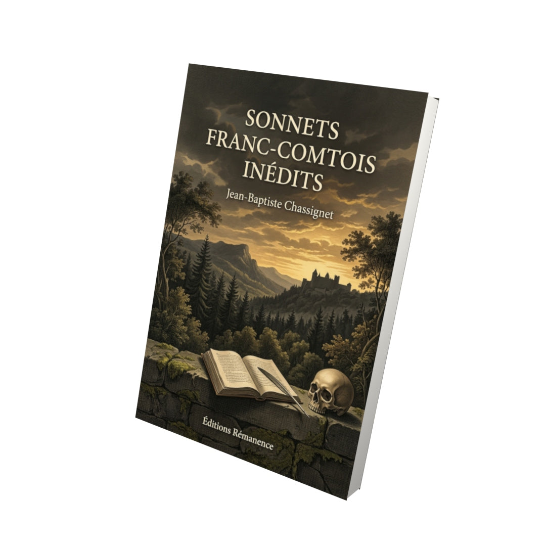 Livre Sonnets franc-comtois inédits par Jean-Baptiste Chassignet - Vue 3D - Editions Remanence