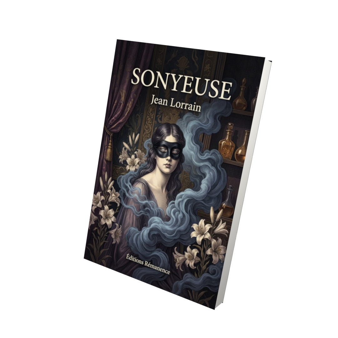 Livre Sonyeuse par Jean Lorrain - Vue 3D - Editions Remanence