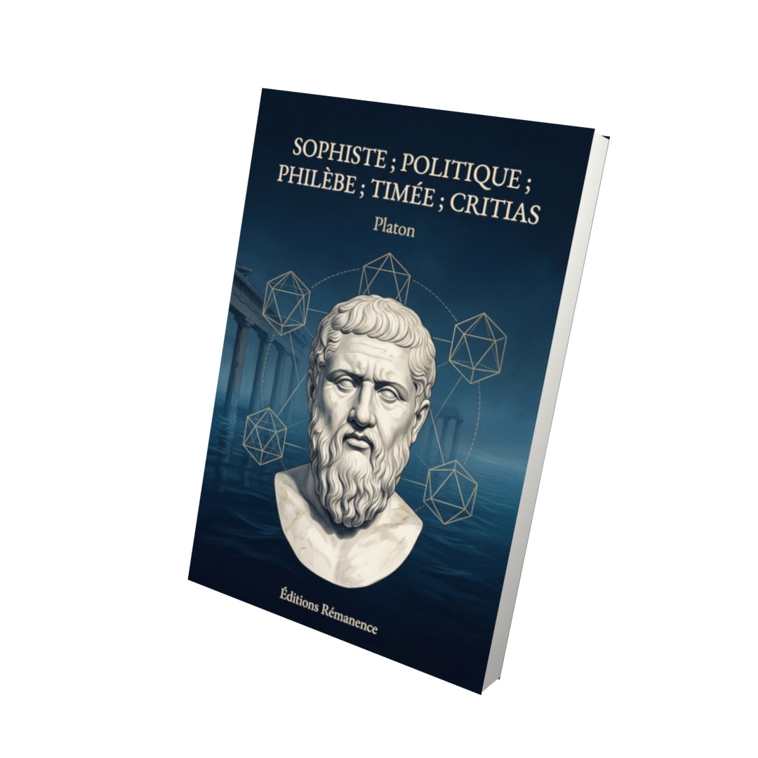 Livre Sophiste ; Politique ; Philèbe ; Timée ; Critias par Platon - Vue 3D - Editions Remanence
