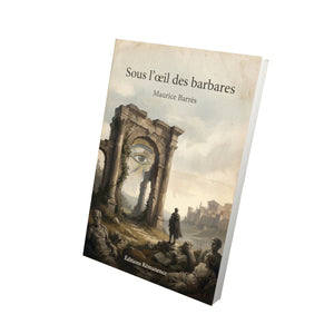 Sous l’œil des barbares – Maurice Barrès