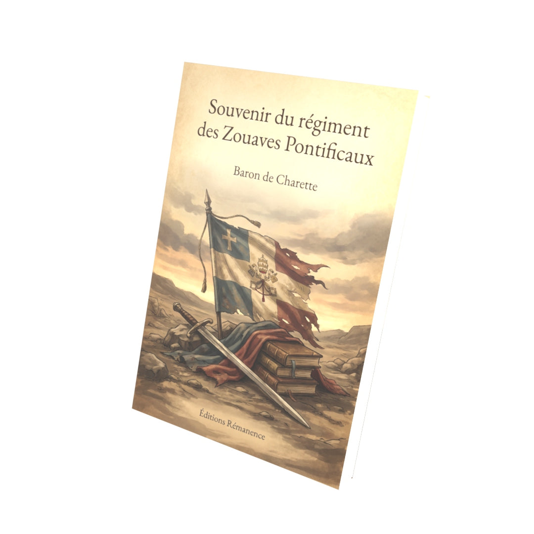 Livre Souvenir du régiment des Zouaves Pontificaux par Baron de Charette - Vue 3D - Éditions Rémanence