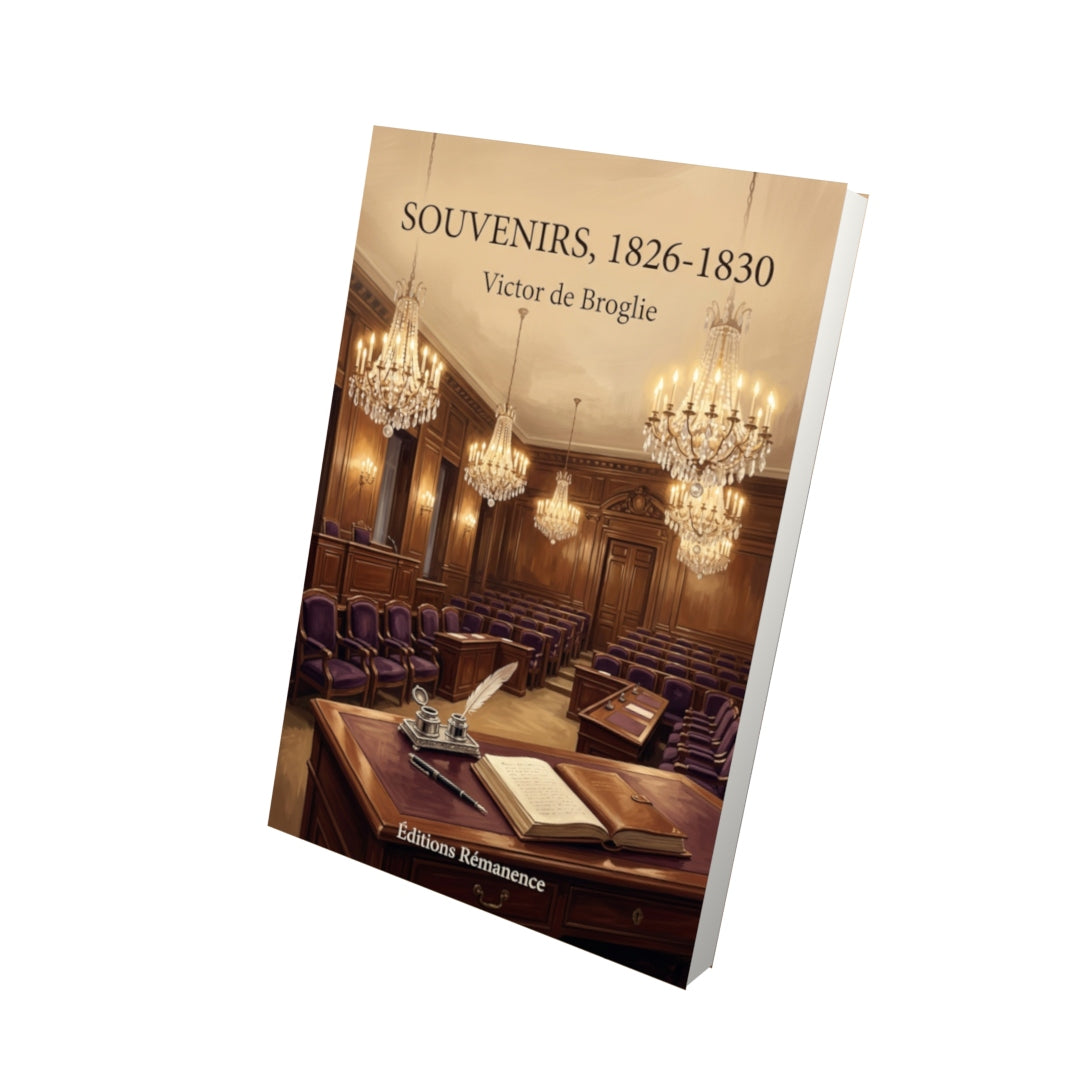 Livre Souvenirs, 1826-1830 par Victor de Broglie - Vue 3D - Editions Remanence