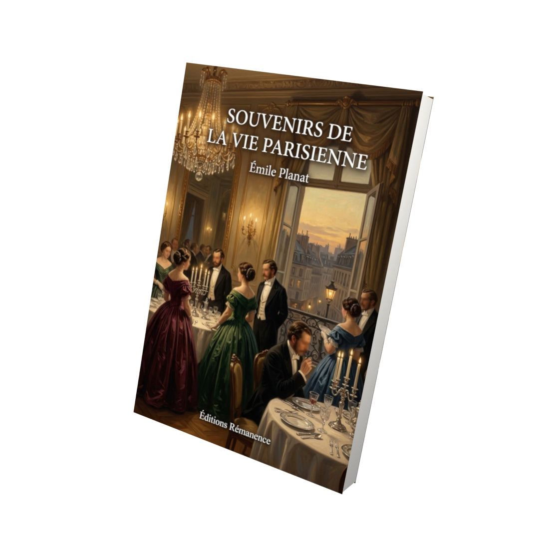 Livre Souvenirs de la Vie Parisienne par Émile Planat - Vue 3D - Editions Remanence