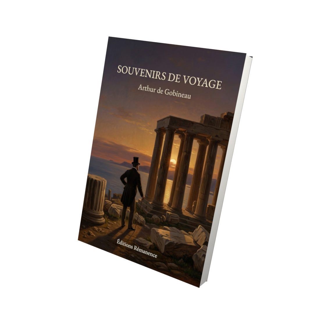 Livre Souvenirs de voyage par Arthur de Gobineau - Vue 3D - Editions Remanence