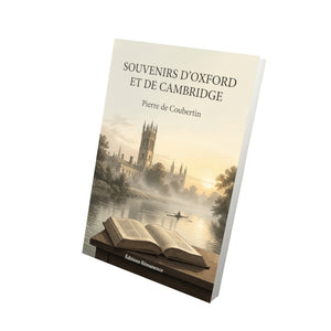 Souvenirs d’Oxford et de Cambridge - Pierre de Coubertin