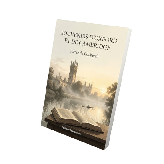 Livre Souvenirs d’Oxford et de Cambridge par Pierre de Coubertin - Vue 3D - Editions Remanence