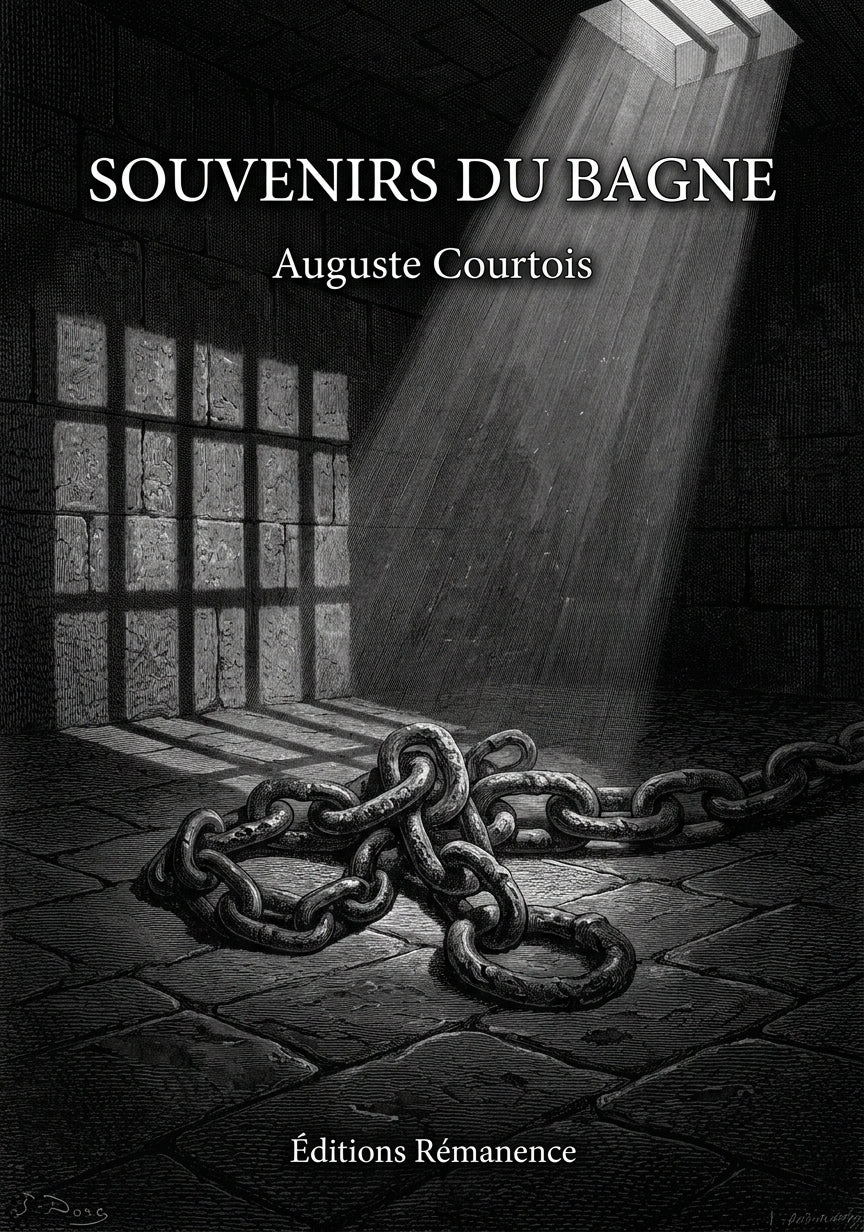 Livre Souvenirs du bagne par Auguste Courtois - Couverture - Editions Remanence