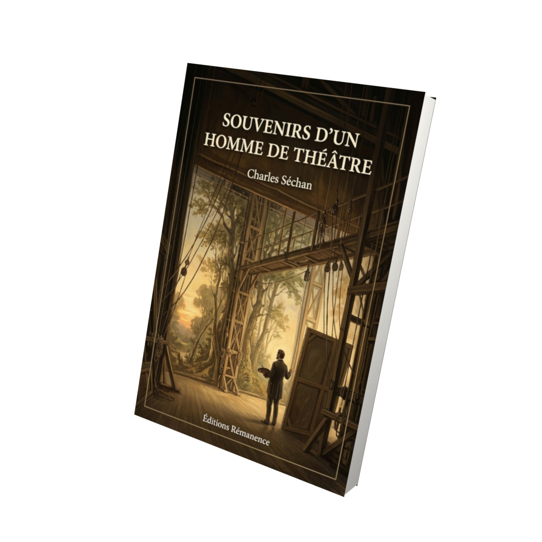 Livre Souvenirs d’un homme de théâtre par Charles Séchan - Vue 3D - Editions Remanence