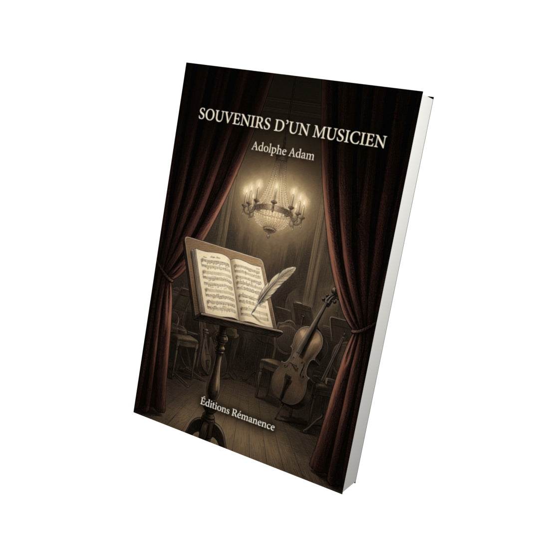 Livre Souvenirs d’un musicien par Adolphe Adam - Vue 3D - Editions Remanence