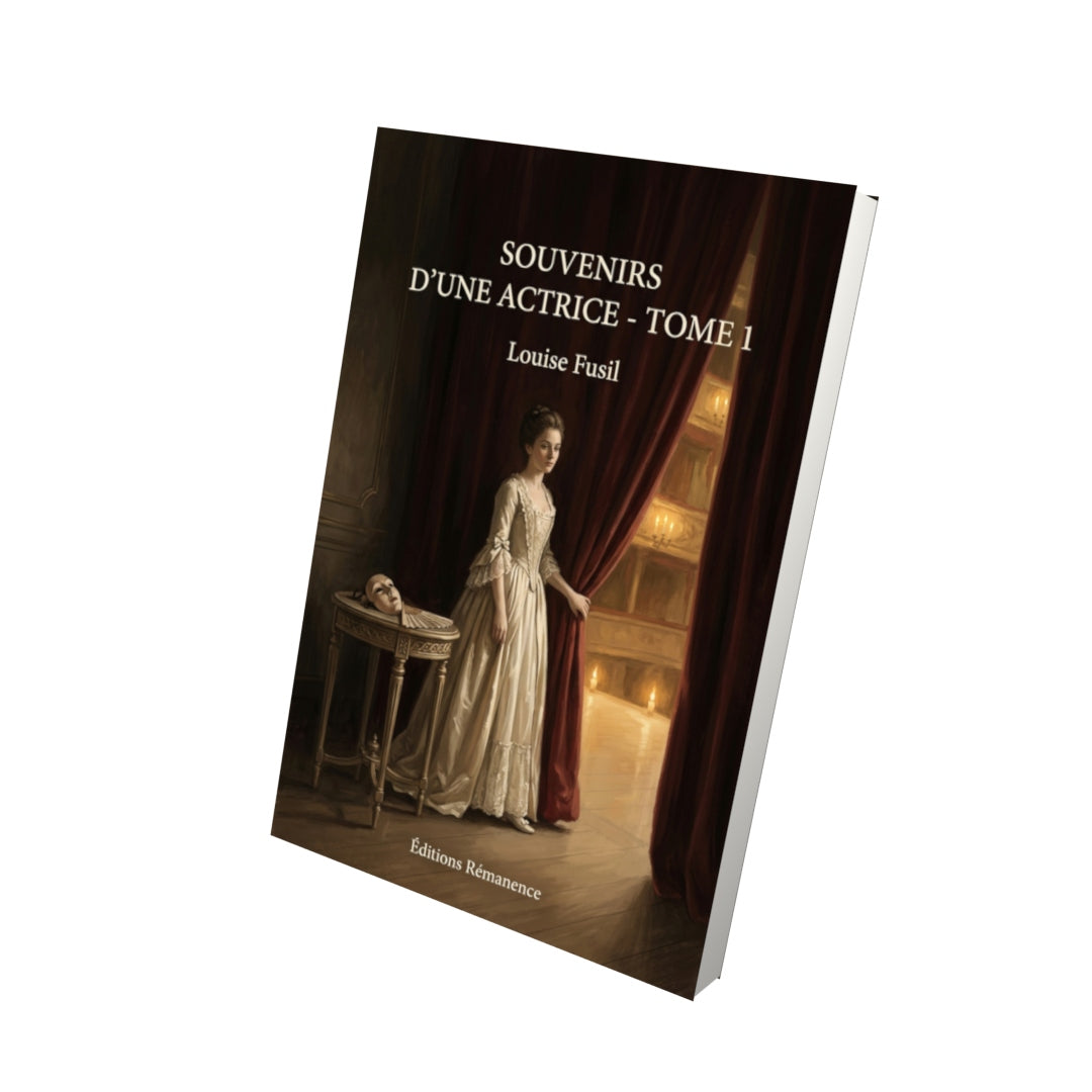 Livre Souvenirs d’une actrice - Tome 1 par Louise Fusil - Vue 3D - Editions Remanence
