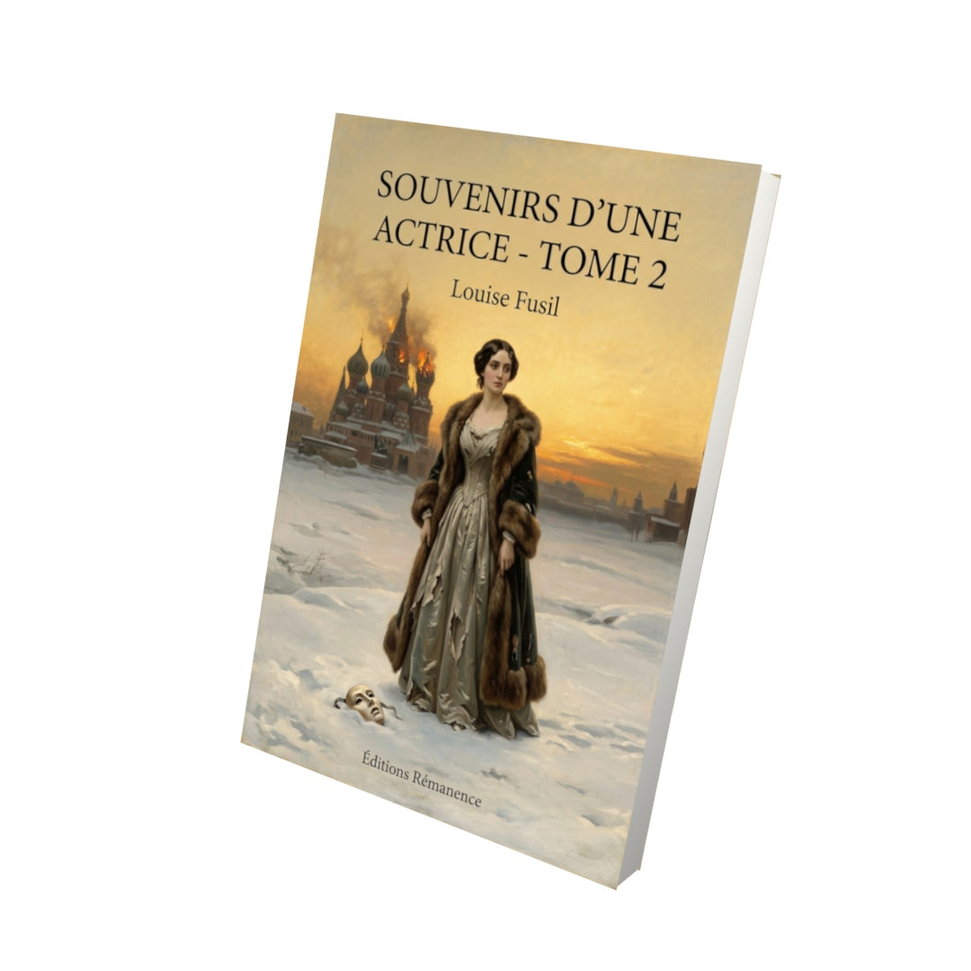 Livre Souvenirs d’une actrice - Tome 2 par Louise Fusil - Vue 3D - Editions Remanence