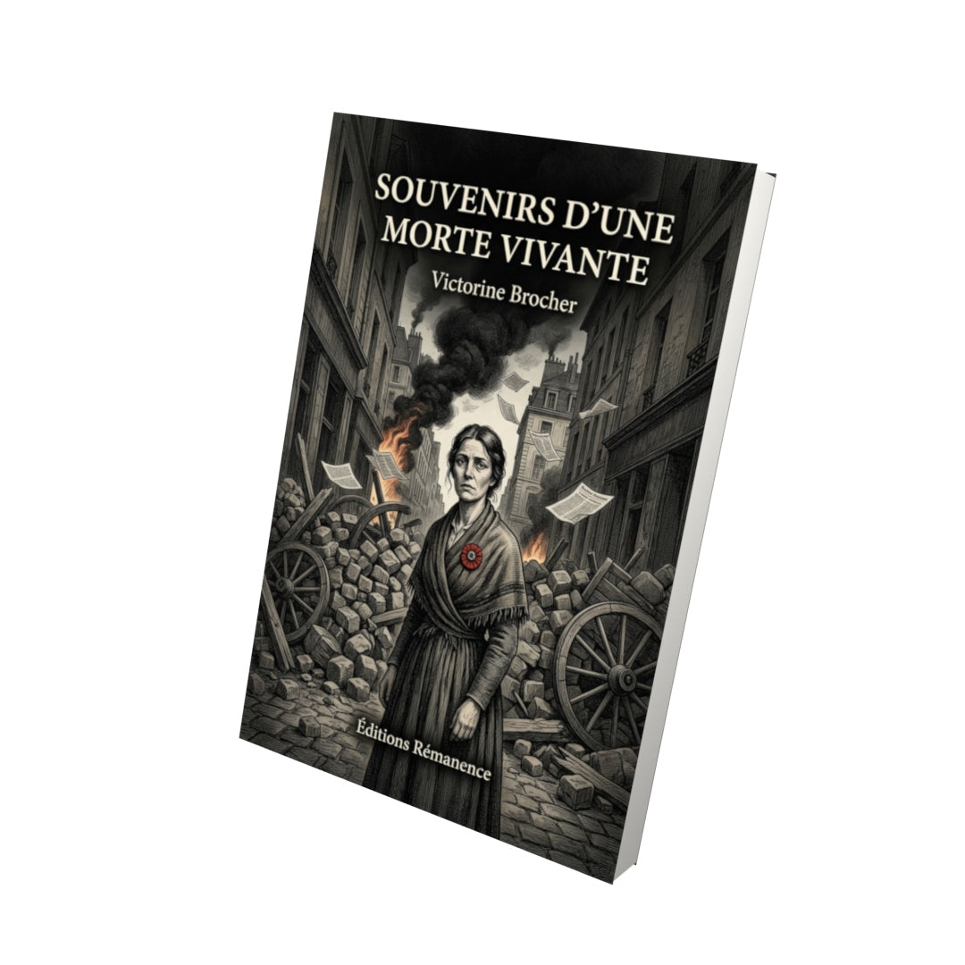 Livre Souvenirs d’une morte vivante par Victorine Brocher - Vue 3D - Editions Remanence