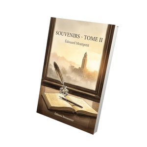 Souvenirs - Tome II - Édouard Montpetit