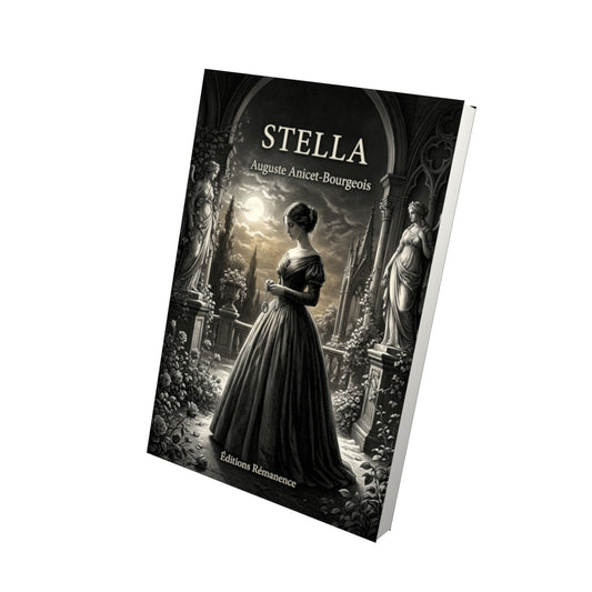 Livre Stella par Auguste Anicet-Bourgeois - Vue 3D - Editions Remanence