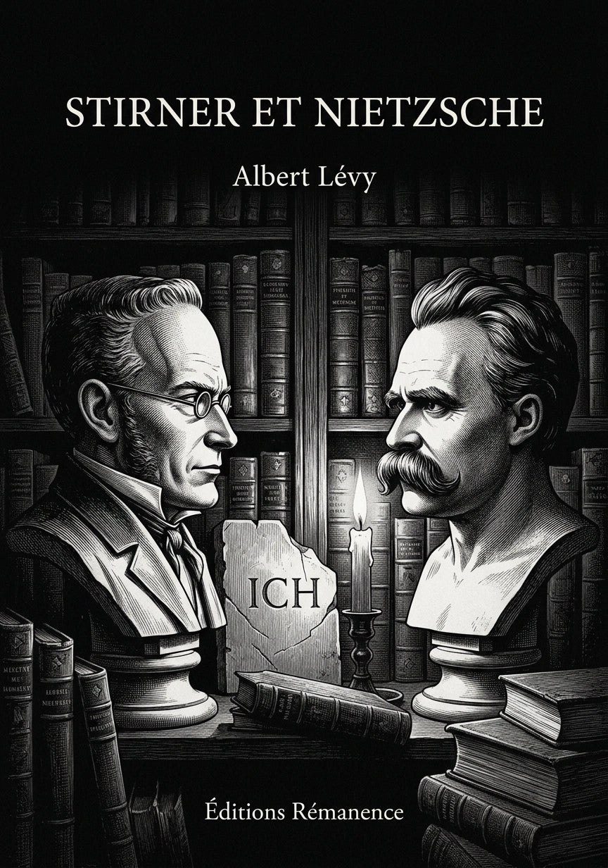 Livre Stirner et Nietzsche par Albert Lévy - Couverture - Editions Remanence