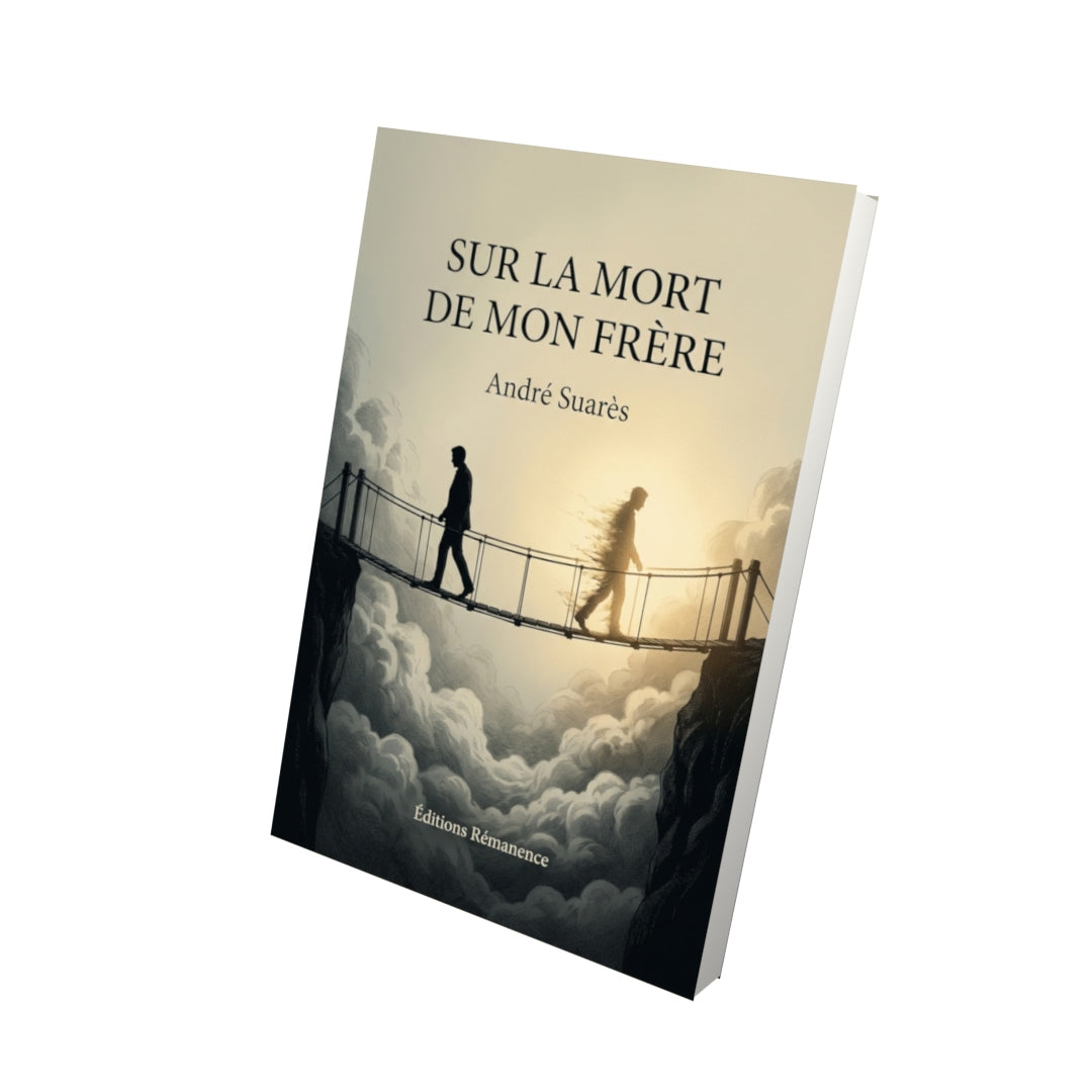 Livre Sur la mort de mon frère par André Suarès - Vue 3D - Editions Remanence