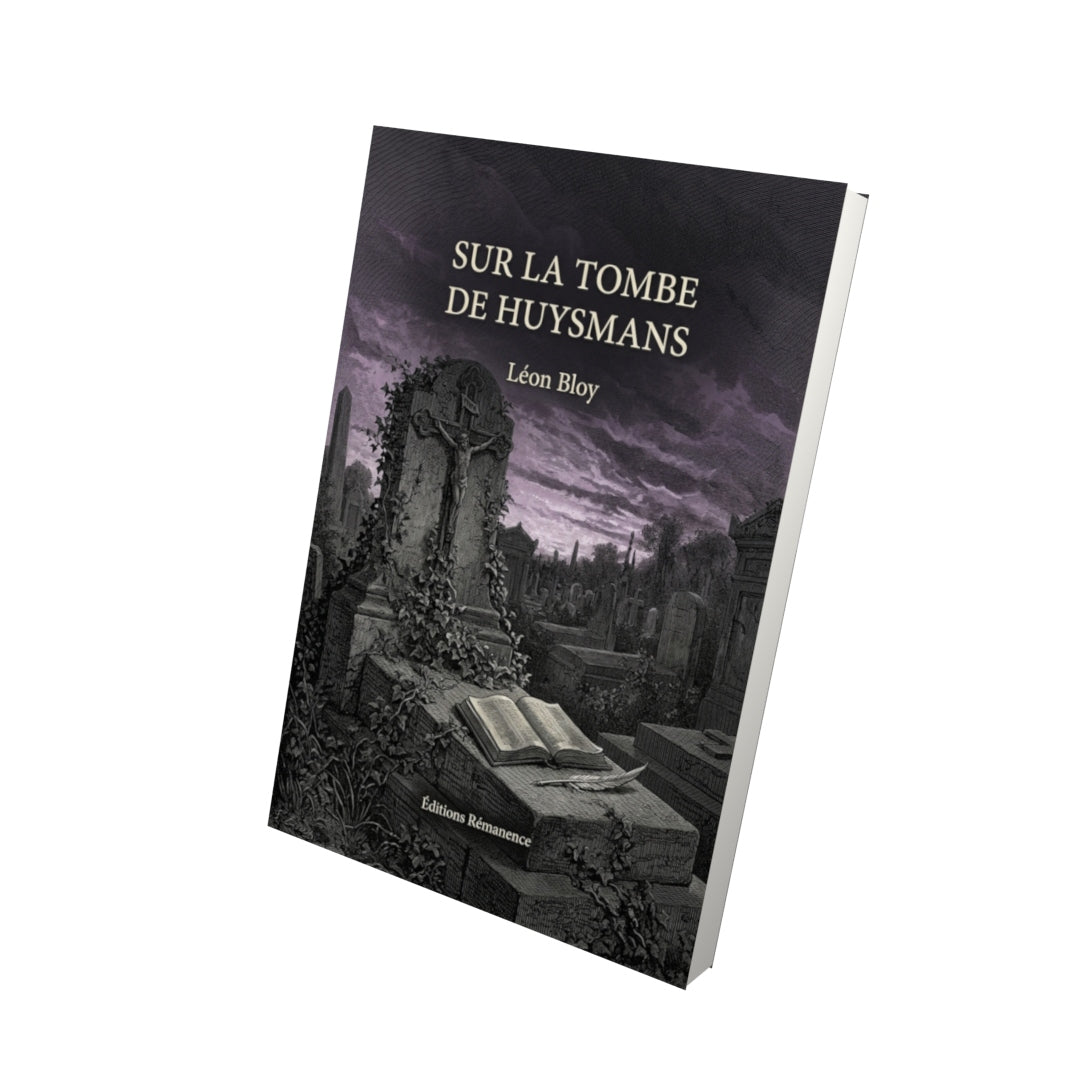 Livre Sur la tombe de Huysmans par Léon Bloy - Vue 3D - Editions Remanence