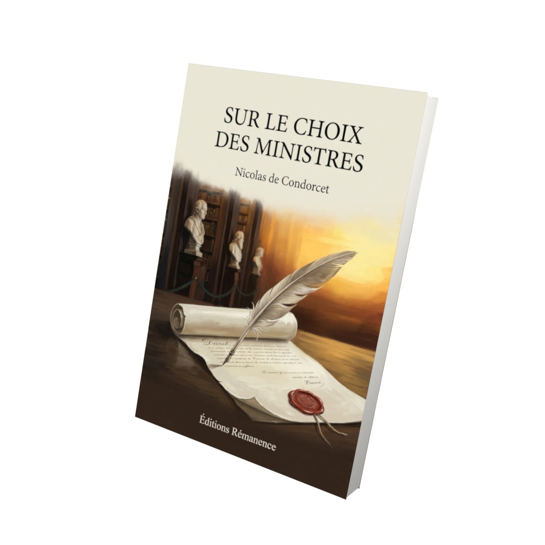 Livre Sur le choix des ministres par Nicolas de Condorcet - Vue 3D - Editions Remanence