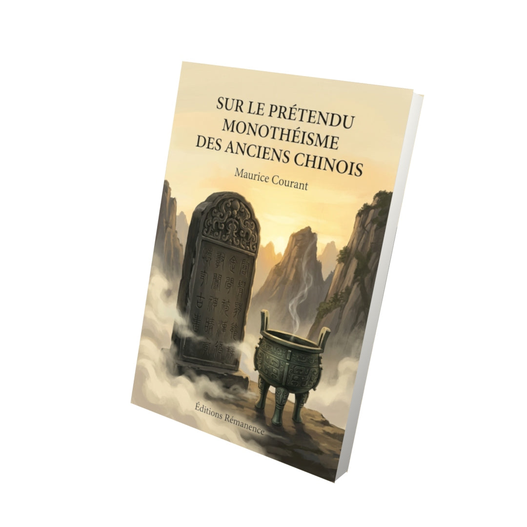 Livre Sur le prétendu monothéisme des anciens Chinois par Maurice Courant - Vue 3D - Editions Remanence