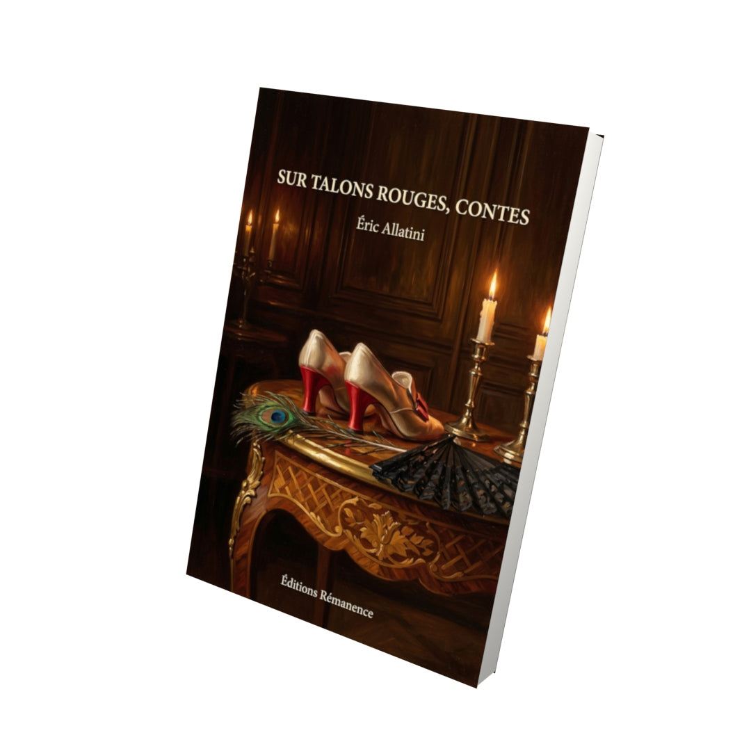 Livre Sur talons rouges, contes par Éric Allatini - Vue 3D - Editions Remanence