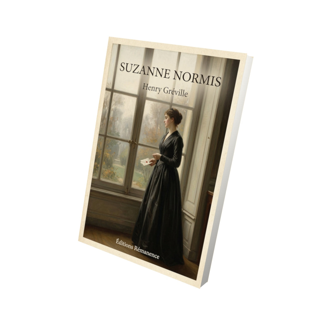 Livre Suzanne Normis - Henry Gréville - Vue 3D - Editions Remanence