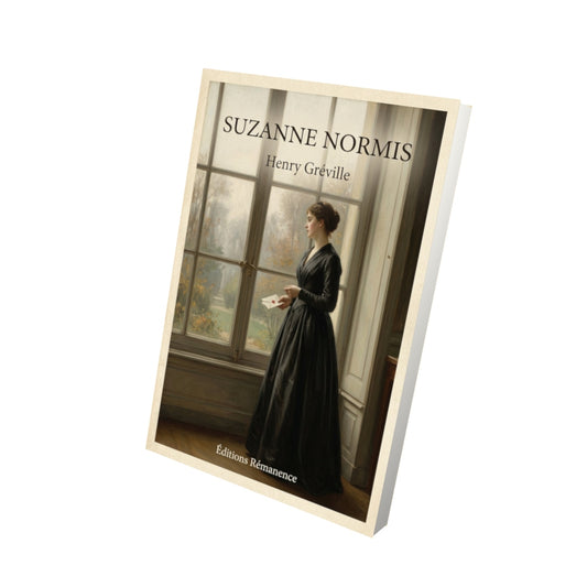 Livre Suzanne Normis - Henry Gréville - Vue 3D - Editions Remanence
