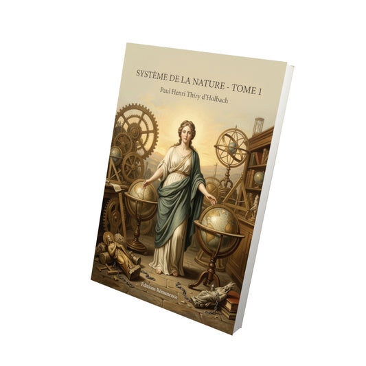 Livre Système de la nature - Tome 1 par Paul Henri Thiry d’Holbach - Vue 3D - Editions Remanence
