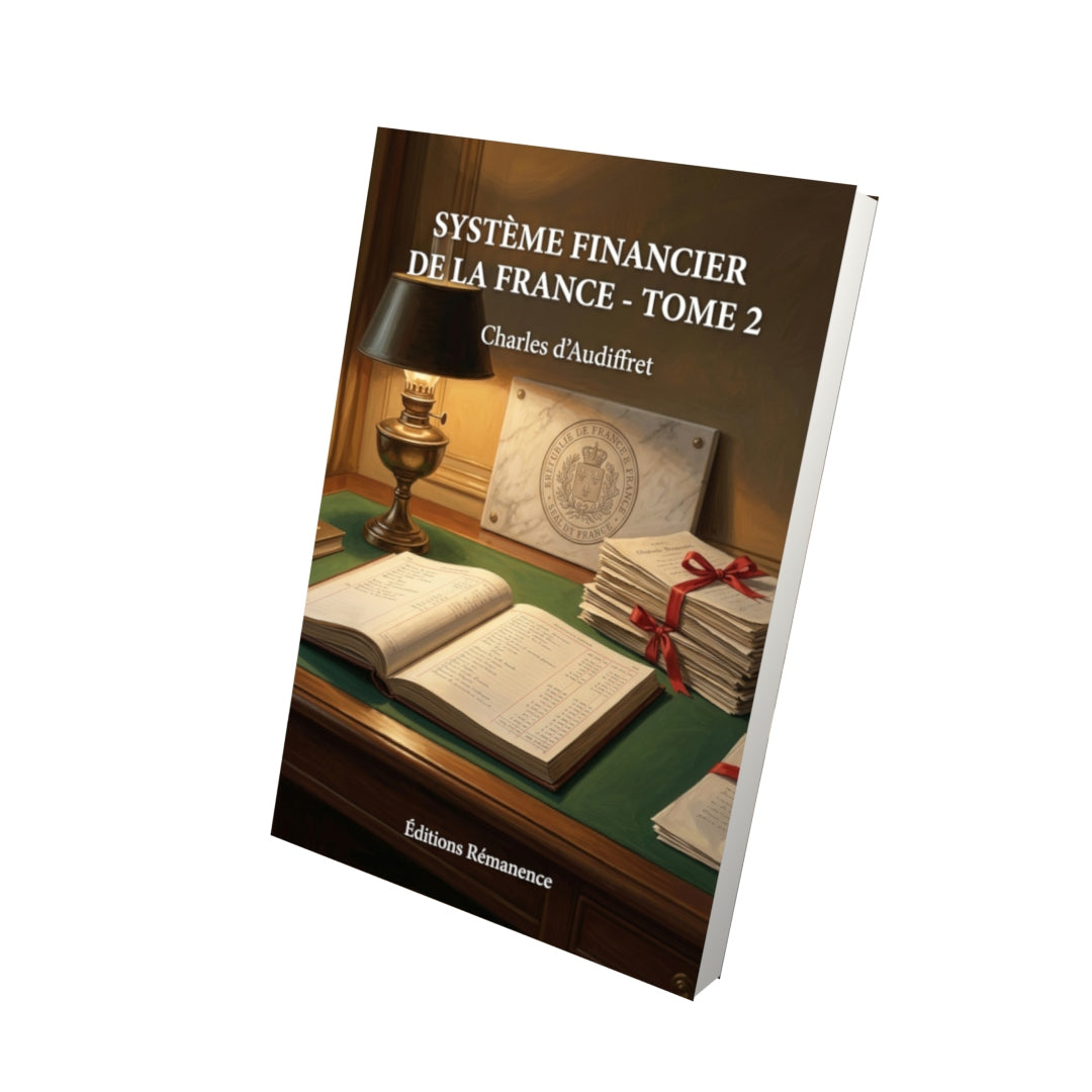 Livre Système financier de la France - Tome 2 par Charles d’Audiffret - Vue 3D - Editions Remanence