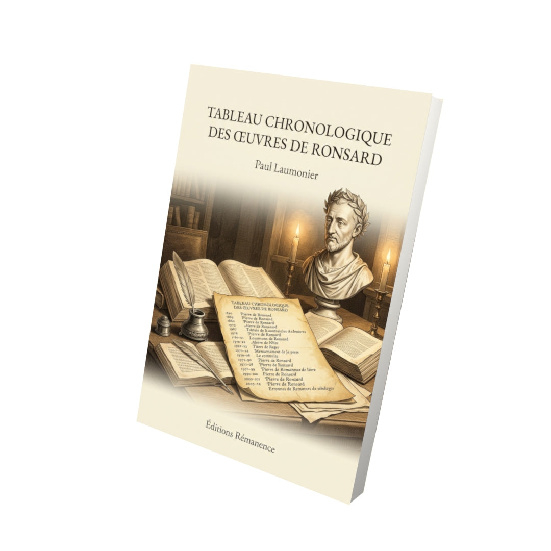 Livre Tableau chronologique des œuvres de Ronsard par Paul Laumonier - Vue 3D - Editions Remanence