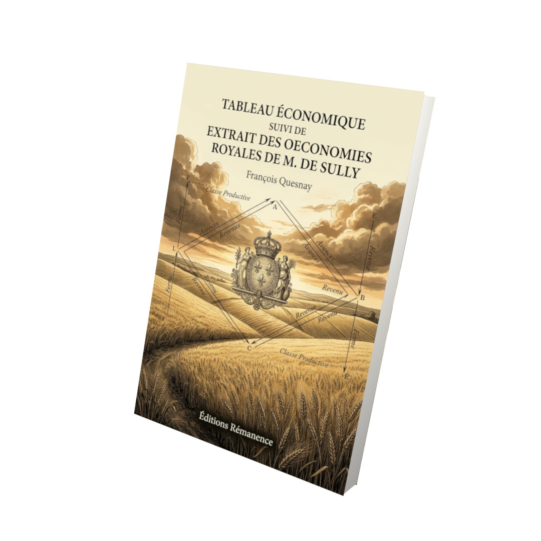 Livre Tableau économique suivi de Extrait des oeconomies royales de M. de Sully par François Quesnay - Vue 3D - Editions Remanence