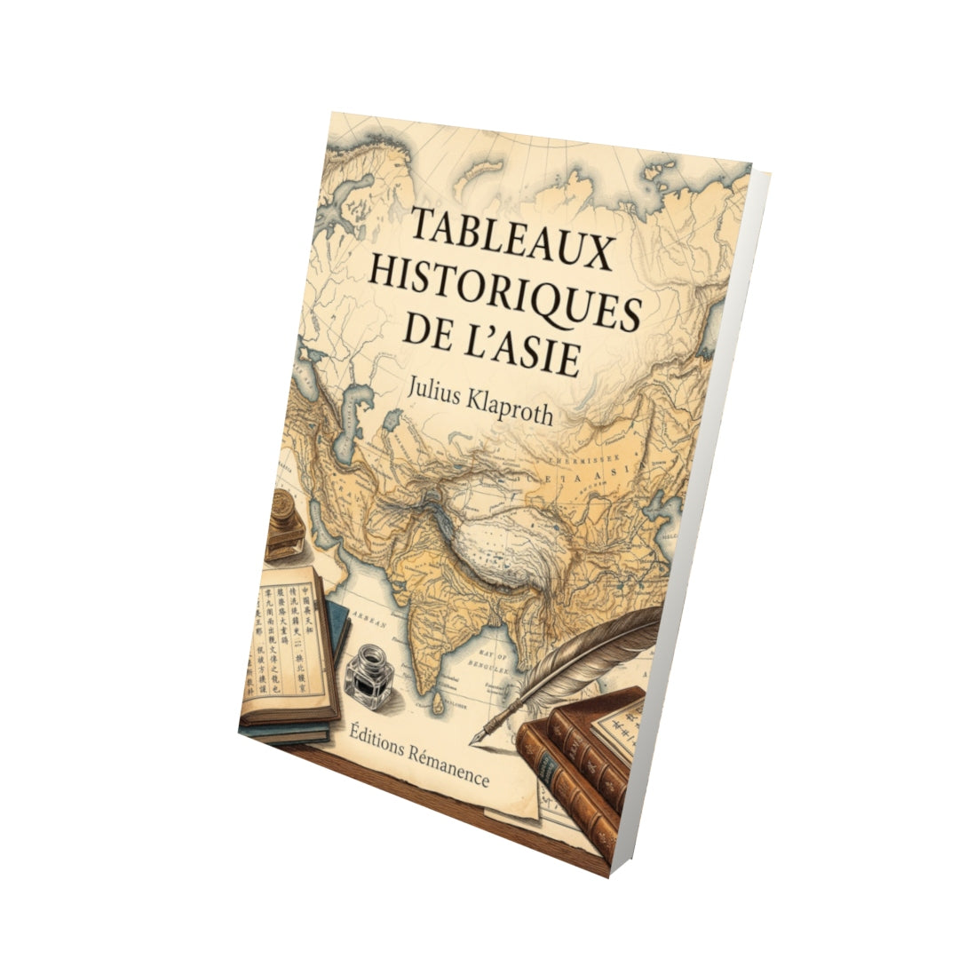 Livre Tableaux historiques de l’Asie par Julius Klaproth - Vue 3D - Editions Remanence