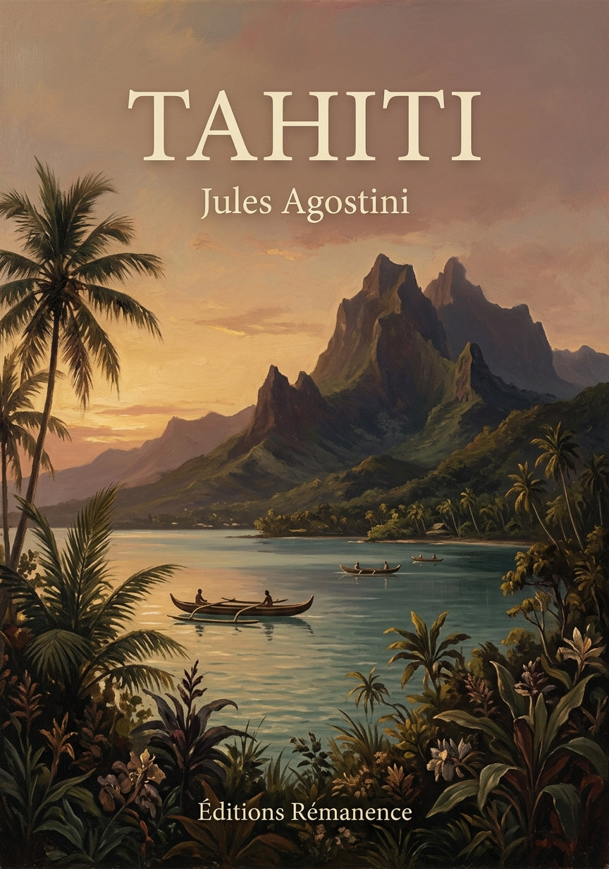 Livre Tahiti par Jules Agostini - Couverture - Editions Remanence