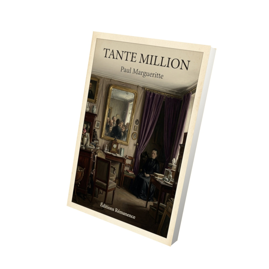 Livre Tante Million - Paul Margueritte - Vue 3D - Editions Remanence