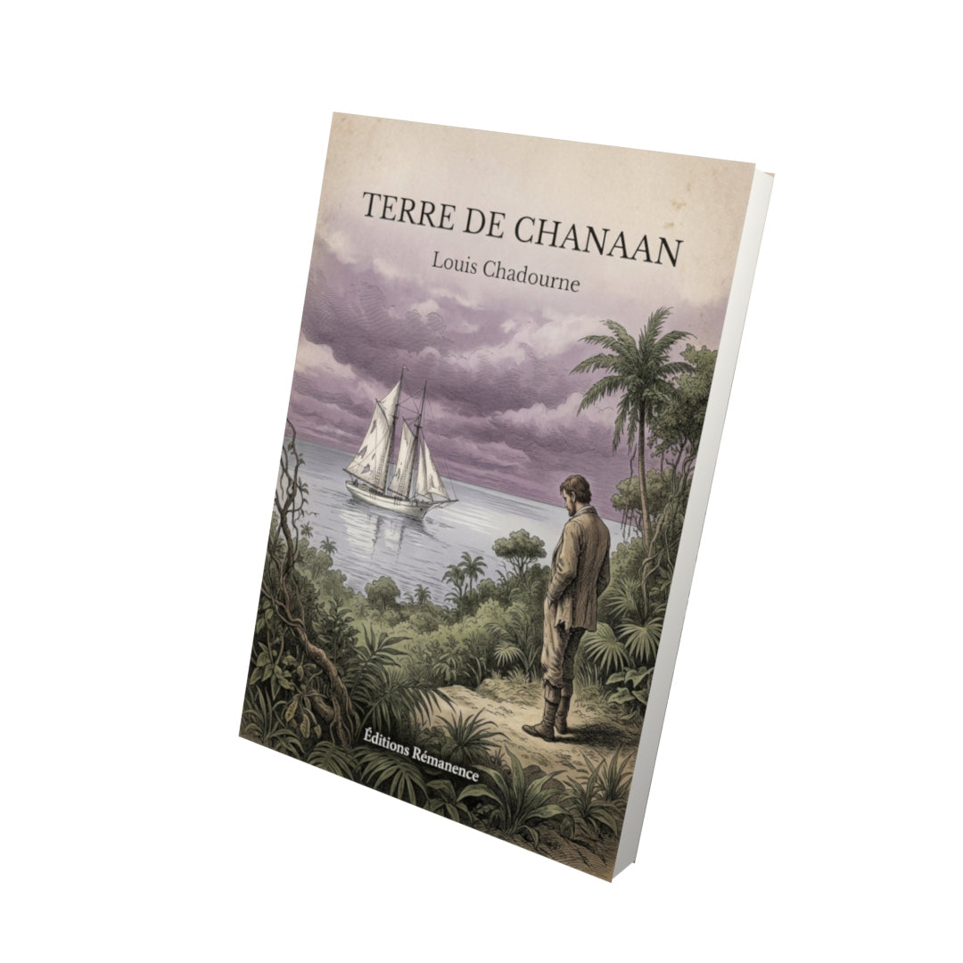 Livre Terre de Chanaan - Louis Chadourne - Vue 3D - Editions Remanence